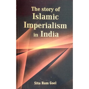 The Story of Islamic Imperialism in India